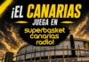 ¡El Canarias juega en SuperBasket Canarias Radio! en directo desde La Laguna