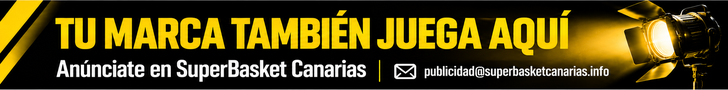 Tu marca también juega aquí. Anúnciate en SuperBasket Canarias